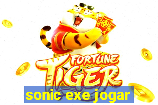 sonic exe jogar